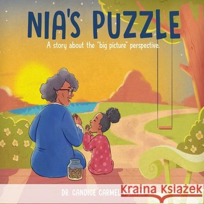 Nia's Puzzle: A story about the big picture perspective Weaver, Candice Carmel 9781085817547