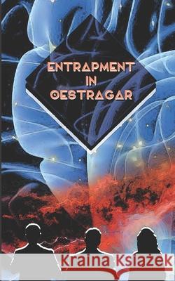 Entrapment In Oestragar S E Ney 9781085829151 Independently Published