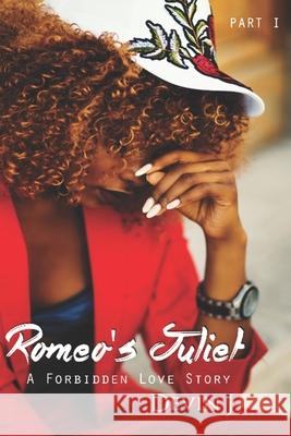 Romeo's Juliet: A Forbidden Love Story Devin J 9781085865999