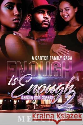 Enough is Enough 2 Meechie 9781085876629 Independently Published