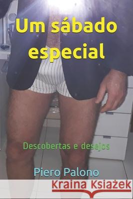 Um sábado especial: Descobertas e desejos Palono, Piero 9781085908726