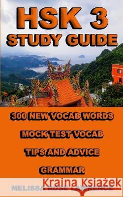 HSK 3 Study Guide Melissa Rose Lawrence 9781085946926