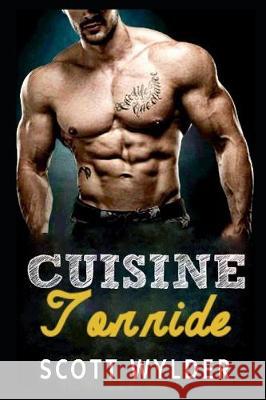 Cuisine Torride Scott Wylder 9781085997553 Independently Published