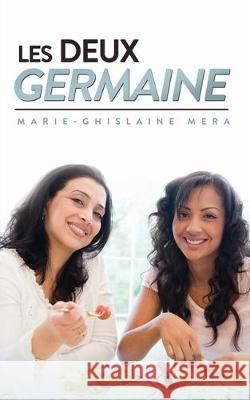 Les Deux Germaine Marie-Ghislaine Mera 9781086025385