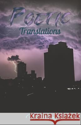Phantasmagoria: Poetic Translations Johnathan Brand Brother Kafiahmad C. Miller 9781086059281 Independently Published