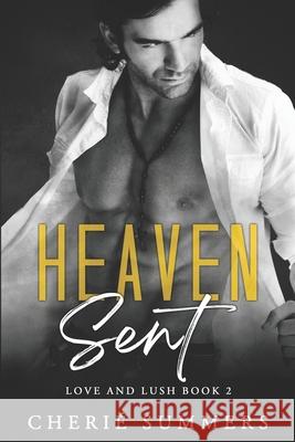 Heaven Sent Cherie Summers 9781086143331 Independently Published