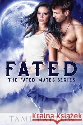 Fated Tami Payton 9781086171907 Independently Published