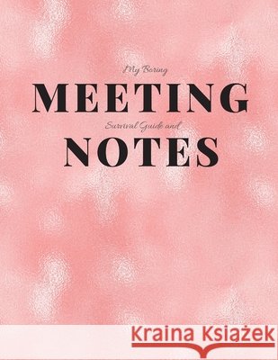 My Boring Meeting Survival Guide and Notes: 8.5x11 Meeting Notebook and Puzzle Book Gadfly Books 9781086200331 Independently Published