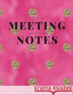 My Boring Meeting Survival Guide and Notes: 8.5x11 Meeting Notebook and Puzzle Book Gadfly Books 9781086200355 Independently Published