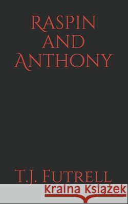 Raspin and Anthony T. J. Futrell 9781086216356