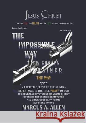 The Impossible Way: The Way Marcus a. Allen 9781086220124 Independently Published