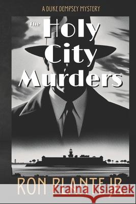 The Holy City Murders: A Duke Dempsey Mystery Ron Plant 9781086247206