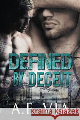 Defined By Deceit Tina Adamski Jay Aheer A. E. Via 9781086349870 Independently Published