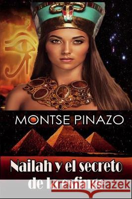 Nailah y el secreto de la esfinge.: Librode Aventuras, Suspense y Fantasía (a partir de 12 años): Segovia, Javier 9781086379679