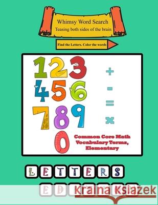 Whimsy Word Search, Common Core Math Vocabulary Terms, Elementary Claire Mestepey 9781086413601 Independently Published