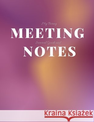 My Boring Meeting Survival Guide and Notes: 8.5x11 Meeting Notebook and Puzzle Book Gadfly Books 9781086427691 Independently Published