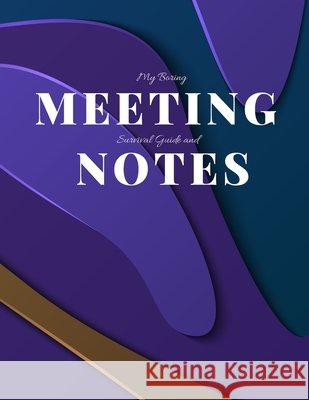 My Boring Meeting Survival Guide and Notes: 8.5x11 Meeting Notebook and Puzzle Book Gadfly Books 9781086427783 Independently Published