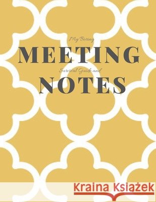 My Boring Meeting Survival Guide and Notes: 8.5x11 Meeting Notebook and Puzzle Book Gadfly Books 9781086430646 Independently Published