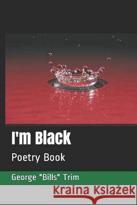 I'm Black: Poetry Book George 