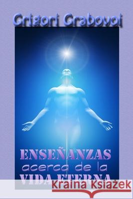 Enseñanzas Acerca de la Vida Eterna Publishing, Eam 9781086482485