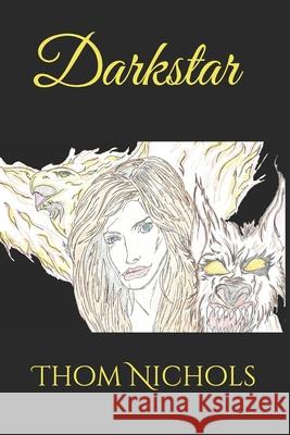 Darkstar Thom Lee Nichols 9781086520965