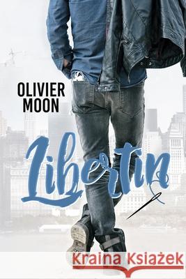 Libertin Alexia Jorques Olivier Moon 9781086570595 Independently Published