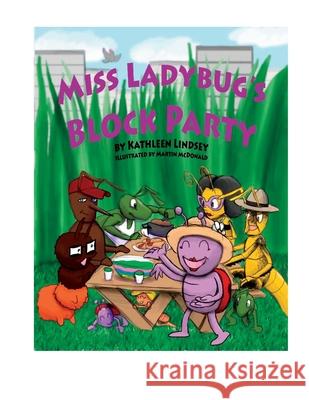 Miss Lady Bugs Block Party Kathleen D. Lindsey 9781086580013