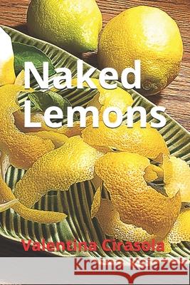 Naked Lemons Valentina Cirasola 9781086585896