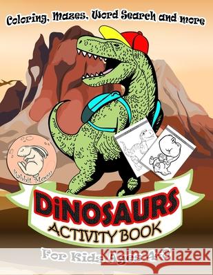 Dinosaurs Activity Book for Kids Ages 4-8: A Fun Kid Workbook Game For Learning, Coloring, Mazes, Word Search and More ! Activity Book Dinosaurs Rabbit Moon 9781086594454 Independently Published