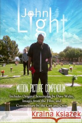John Light: Motion Picture Compendium Dave Welty 9781086615739