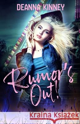 Rumor's Out! Deanna Kinney 9781086680935 Independently Published