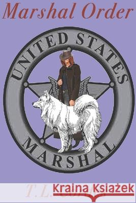 Marshal Order: A Water City book T. L. Cordes 9781086693775 Independently Published