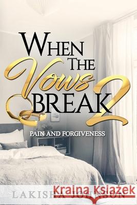 When the Vows Break 2 Lakisha Johnson 9781086802993