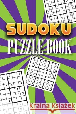 Sudoku Puzzle Book: Best sudoku puzzle to spend time being a sudoku master. Best gift idea for your mom and dad. Soul Books 9781086807790 Independently Published