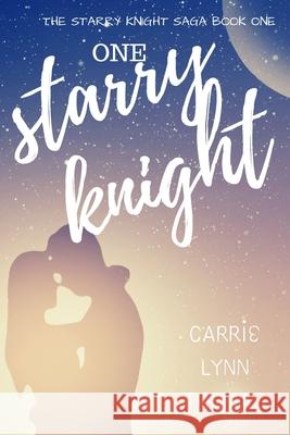 One Starry Knight Carrie Lynn Thomas 9781086808063