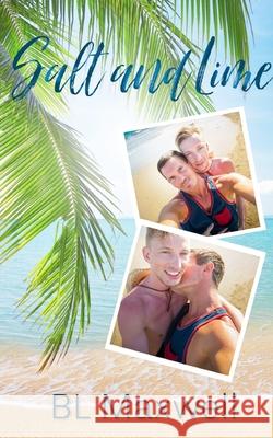 Salt and Lime Bl Maxwell 9781086816976 Independently Published