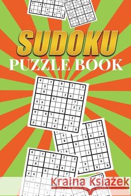 Sudoku Puzzle Book: Best sudoku puzzle to spend time being a sudoku master. Best gift idea for your mom and dad. Soul Books 9781086817195 Independently Published
