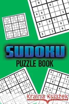 Sudoku Puzzle Book: Best sudoku puzzle to spend time being a sudoku master. Best gift idea for your mom and dad. Soul Books 9781086820294 Independently Published