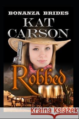 Robbed Kat Carson 9781086851199