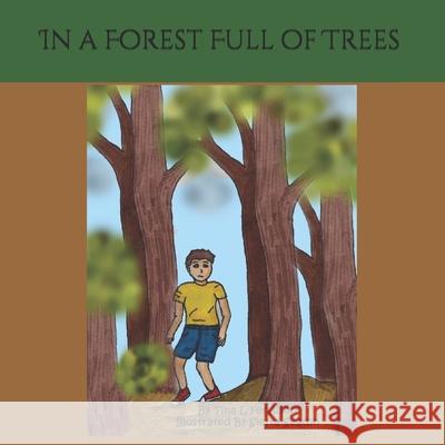 In a Forest Full of Trees Sierra Seaton Tina L. Ferguson 9781086859683 Independently Published