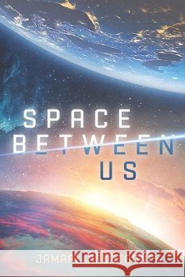 Space Between Us Jamaal Aflatooni 9781086874815 Independently Published