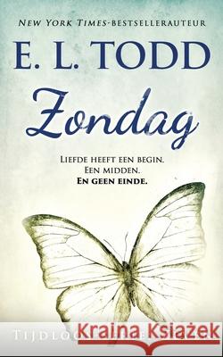 Zondag E. L. Todd 9781086928433 Independently Published