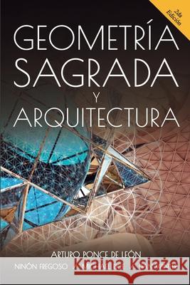 Geometria Sagrada y Arquitectura Ninon Fregoso Michael Rice Dan Winter 9781087022581 Independently Published