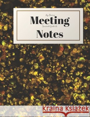 My Boring Meeting Survival Guide and Notes: 8.5x11 Meeting Notebook and Puzzle Book Gadfly Books 9781087025551 Independently Published