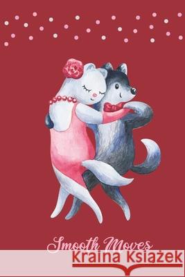 Smooth Moves Noteworthy Nostalgia 9781087034430 Independently Published