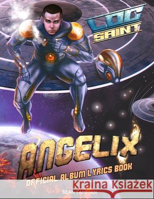 Angelix Official Album Lyric Book Sean Tamman 9781087053677 Independently Published