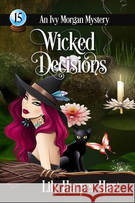 Wicked Decisions Lily Harper Hart 9781087060118