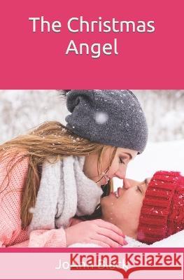 The Christmas Angel Joann Black 9781087069524