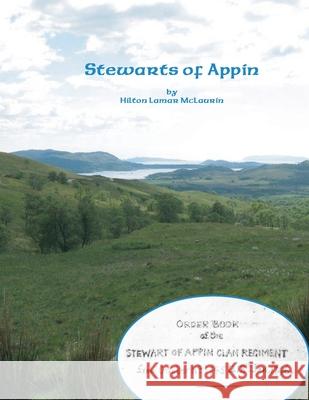 Stewarts of Appin Hilton Lamar McLaurin 9781087087221 Independently Published