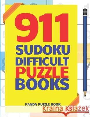 911 Sudoku Difficult Puzzle Books: Brain Games for Adults - Logic Games For Adults Panda Puzzle Book 9781087098166